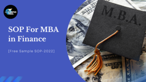 Read more about the article SOP For MBA in Finance [Download Loose Sample SOP – 2022]
